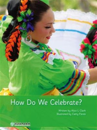 《How Do We Celebrate? 我们怎样庆祝?》-Clark, A.
