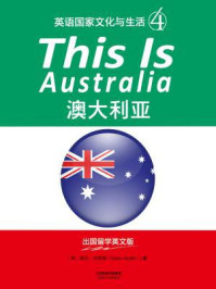 《THIS IS AUSTRALIA:澳大利亚(英语国家文化与生活4·出国留学英文版)》-凯伦·史密斯
