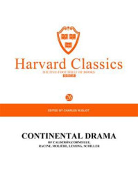 《百年哈佛经典第26卷:欧洲大陆戏剧(英文原版)》-CHARLES W.ELIOT